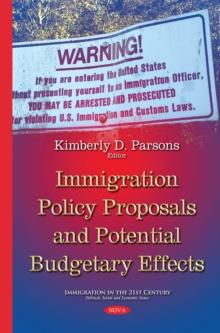 Immigration Policy Proposals and Potential Budgetary Effects