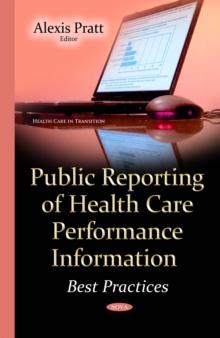 Public Reporting of Health Care Performance Information : Best Practices