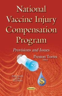 National Vaccine Injury Compensation Program : Provisions and Issues