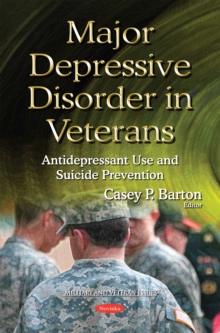 Major Depressive Disorder in Veterans : Antidepressant Use and Suicide Prevention