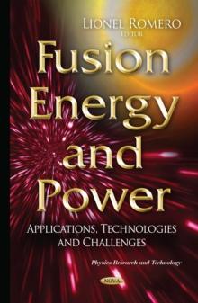 Fusion Energy and Power : Applications, Technologies and Challenges