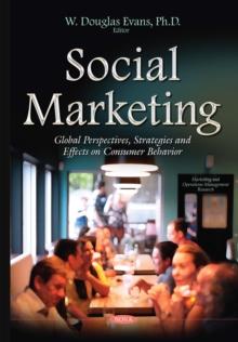 Social Marketing : Global Perspectives, Strategies and Effects on Consumer Behavior