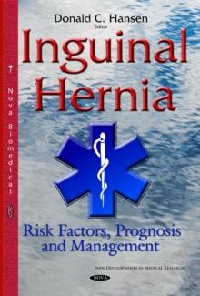 Inguinal Hernia : Risk Factors, Prognosis and Management