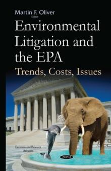 Environmental Litigation and the EPA : Trends, Costs, Issues