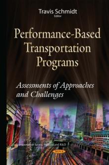 Performance-Based Transportation Programs : Assessments of Approaches and Challenges