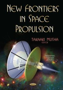 New Frontiers in Space Propulsion