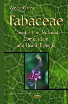 Fabaceae : Classification, Nutrient Composition and Health Benefits