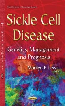 Sickle Cell Disease : Genetics, Management and Prognosis