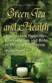 Green Tea and Health : Antioxidant Properties, Consumption and Role in Disease Prevention