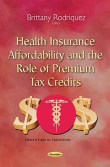 Health Insurance Affordability and the Role of Premium Tax Credits