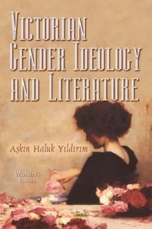 Victorian Gender Ideology and Literature