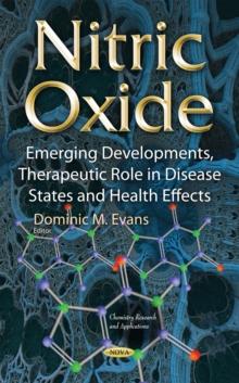 Nitric Oxide : Emerging Developments, Therapeutic Role in Disease States and Health Effects