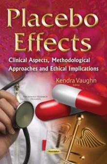 Placebo Effects : Clinical Aspects, Methodological Approaches and Ethical Implications