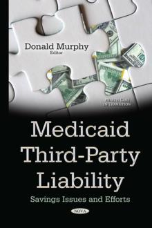 Medicaid Third-Party Liability : Savings Issues and Efforts