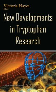 New Developments in Tryptophan Research