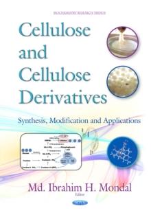 Cellulose and Cellulose Derivatives : Synthesis, Modification and Applications