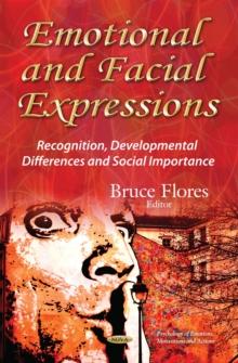 Emotional and Facial Expressions : Recognition, Developmental Differences and Social Importance