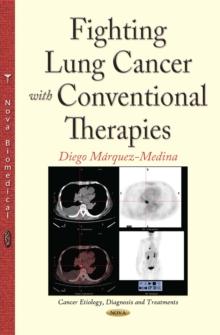 Fighting Lung Cancer with Conventional Therapies