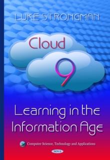 Cloud 9 : Learning in the Information Age