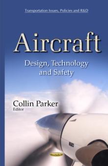 Aircraft : Design, Technology and Safety