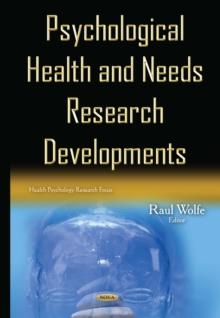 Psychological Health and Needs Research Developments