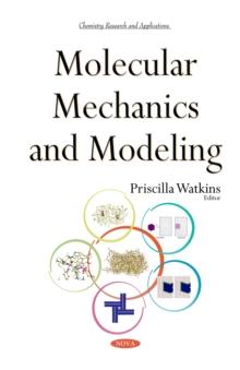 Molecular Mechanics and Modeling