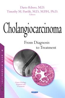 Cholangiocarcinoma : From Diagnosis to Treatment