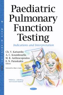 Paediatric Pulmonary Function Testing : Indications and Interpretation