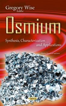 Osmium : Synthesis, Characterization and Applications