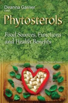 Phytosterols : Food Sources, Functions and Health Benefits