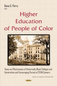 Higher Education of People of Color : Views on Effectiveness of Historically Black Colleges and Universities and Encouraging Pursuit of STEM Careers