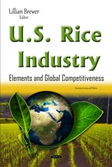 U.S. Rice Industry : Elements and Global Competitiveness