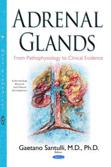 Adrenal Glands : From Pathophysiology to Clinical Evidence