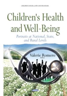 Children's Health and Well-Being : Portraits at National, State, and Rural Levels