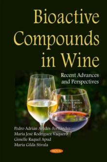 Bioactive Compounds in Wine : Recent Advances and Perspectives