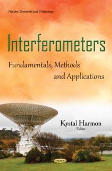 Interferometers : Fundamentals, Methods and Applications