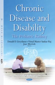 Chronic Disease and Disability : The Pediatric Kidney