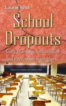 School Dropouts : Early Warning, Intervention, and Prevention Strategies