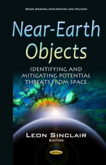 Near-Earth Objects : Identifying and Mitigating Potential Threats from Space