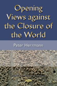 Opening Views against the Closure of the World