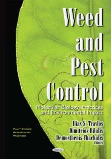 Weed and Pest Control : Molecular Biology, Practices and Environmental Impact