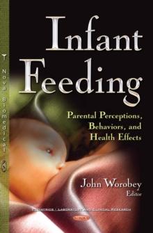 Infant Feeding : Parental Perceptions, Behaviors, and Health Effects