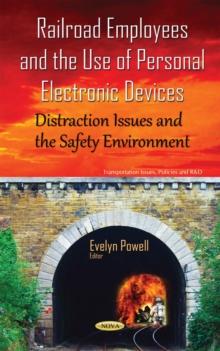 Railroad Employees and the Use of Personal Electronic Devices : Distraction Issues and the Safety Environment