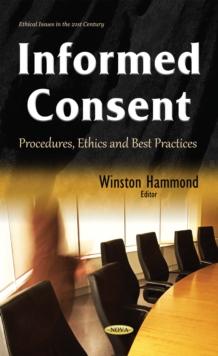 Informed Consent : Procedures, Ethics and Best Practices