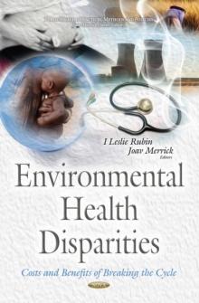 Environmental Health Disparities : Costs and Benefits of Breaking the Cycle