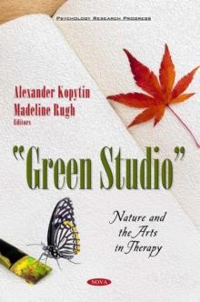 ''Green Studio'' : Nature and the Arts in Therapy