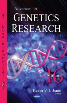 Advances in Genetics Research. Volume 16