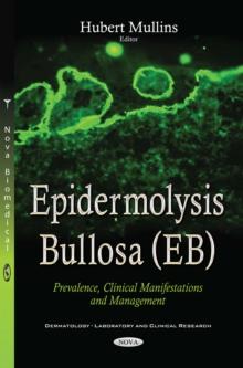 Epidermolysis Bullosa (EB) : Prevalence, Clinical Manifestations and Management