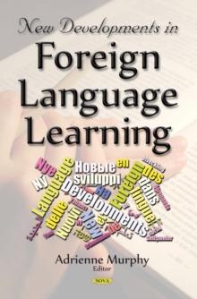 New Developments in Foreign Language Learning