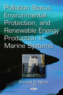 Pollution Status, Environmental Protection, and Renewable Energy production in Marine Systems